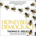 Cover Art for 9781541454941, Honeybee Democracy by Thomas D. Seeley