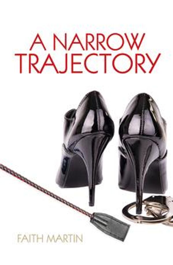 Cover Art for 9780719820915, A Narrow Trajectory by Faith Martin