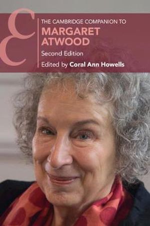 Cover Art for 9781108707633, The Cambridge Companion to Margaret Atwood by Coral Ann Howells