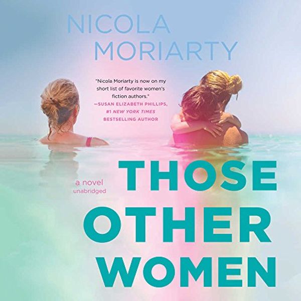 Cover Art for 9781538550656, Those Other Women by Nicola Moriarty