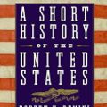 Cover Art for 9780061710131, A Short History of the United States by Robert V. Remini