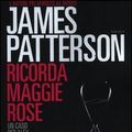 Cover Art for 9788850228997, Ricorda Maggie Rose by James Patterson