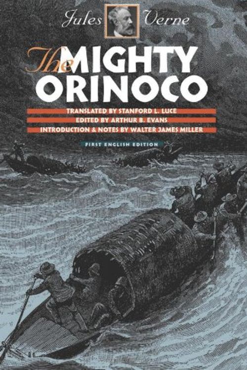 Cover Art for 9780819565112, The Mighty Orinoco (Early Classics of Science Fiction) by Jules Verne