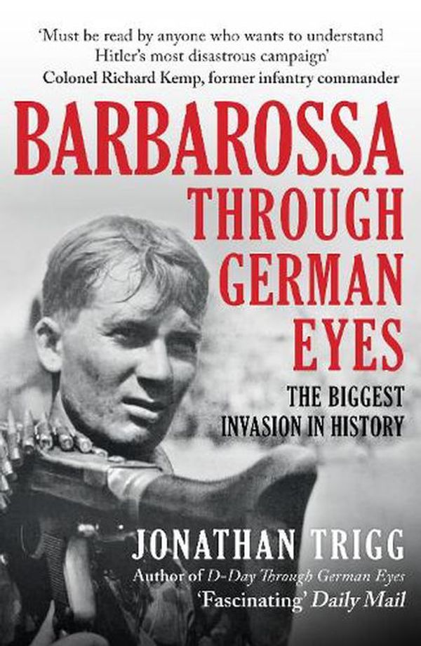 Cover Art for 9781398115514, Barbarossa Through German Eyes by Jonathan Trigg