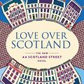 Cover Art for B018G4ORIM, Love Over Scotland by Alexander McCall Smith ; Iain McIntosh