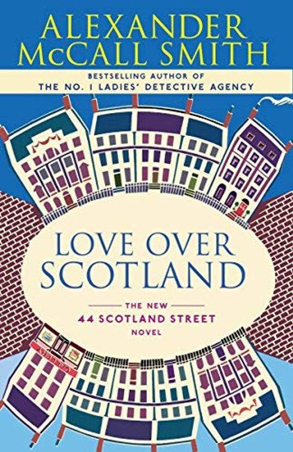 Cover Art for B018G4ORIM, Love Over Scotland by Alexander McCall Smith ; Iain McIntosh