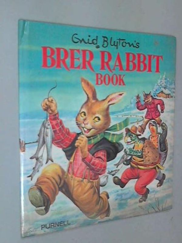 Cover Art for 9780361031684, Enid Blyton's Brer Rabbit book by Enid Blyton