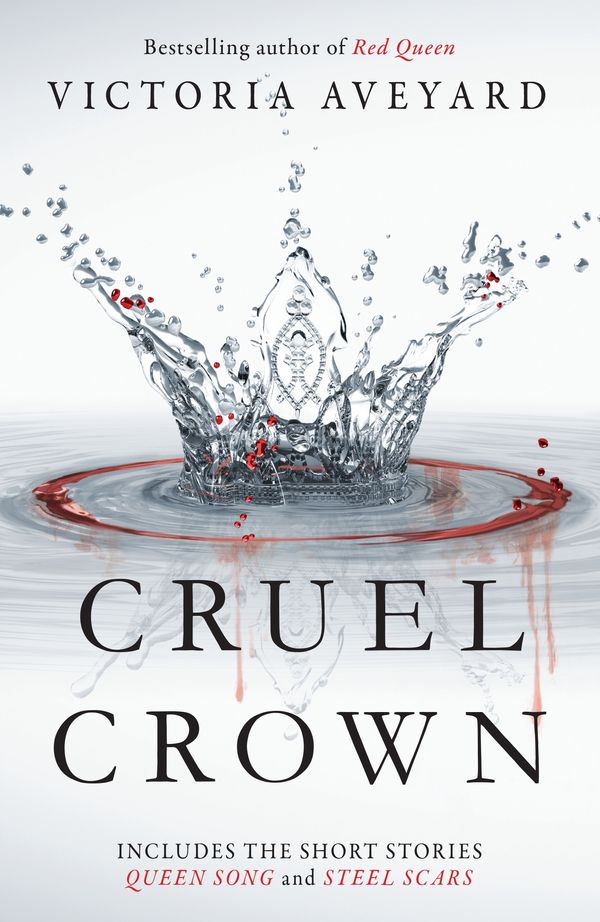 Cover Art for 9781409165330, Cruel Crown: Two Red Queen Short Stories by Victoria Aveyard