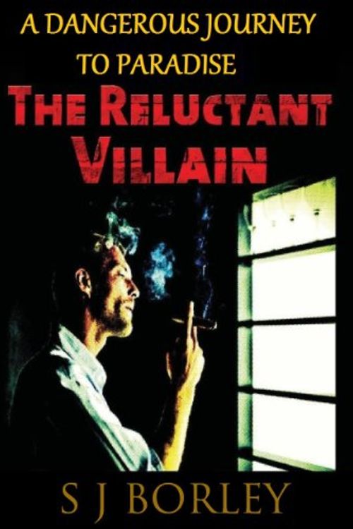 Cover Art for 9780881448986, The Reluctant Villain by Stanley J. Borley