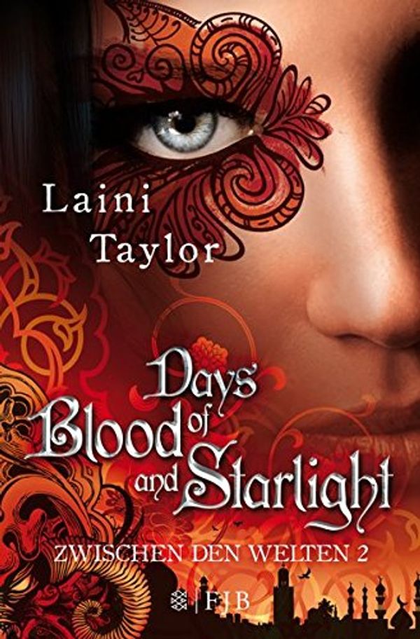 Cover Art for 9783596191994, Zwischen den Welten 02 - Days of Blood and Starlight by Laini Taylor