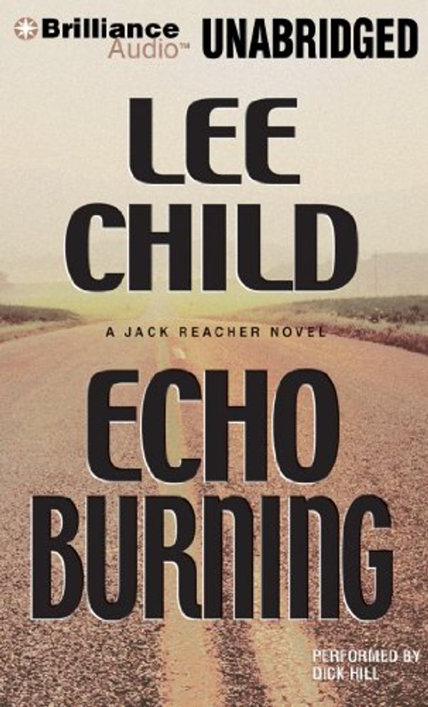 Cover Art for 9781455844388, Echo Burning by Lee Child