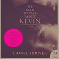 Cover Art for 9780062119049, We Need to Talk About Kevin tie-in by Lionel Shriver