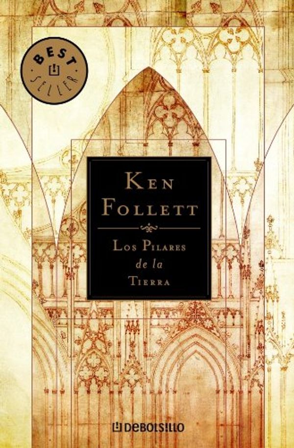 Cover Art for 9788497592901, Los Pilares de la Tierra by Ken Follett