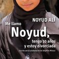 Cover Art for 9788427035768, ME LLAMO NOYUD TENGO 10 AA'OS Y ESTOY DIVORCIADA [Perfect Paperback] by Noyud Ali