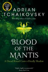 Cover Art for 9781743030462, Blood of the Mantis by Adrian Tchaikovsky