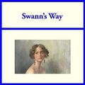 Cover Art for B0CDWLFGNZ, Swann's Way by Marcel Proust