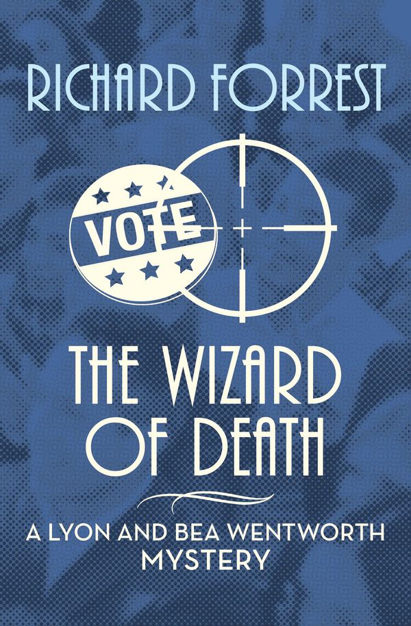 Cover Art for 9781504037846, The Wizard of Death by Richard Forrest