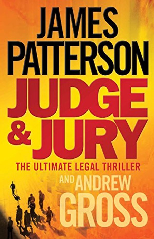 Cover Art for B012HTT26Y, Judge and Jury by James Patterson With Andrew Gross (3-Jul-2006) Hardcover by 