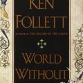 Cover Art for 9780451224460, World Without End by Ken Follett