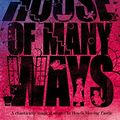 Cover Art for B002RI91CQ, House of Many Ways by Diana Wynne Jones