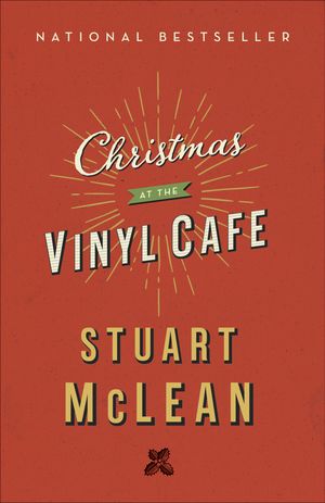 Cover Art for 9780735235144, Christmas at the Vinyl Cafe by Stuart McLean
