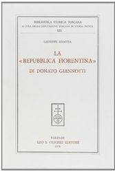 Cover Art for 9788822222978, LA "REPUBBLICA FIORENTINA" DI DONATO GIANNOTTI by Giuseppe Bisaccia
