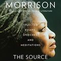 Cover Art for B07D246D25, The Source of Self-Regard: Selected Essays, Speeches, and Meditations by Toni Morrison