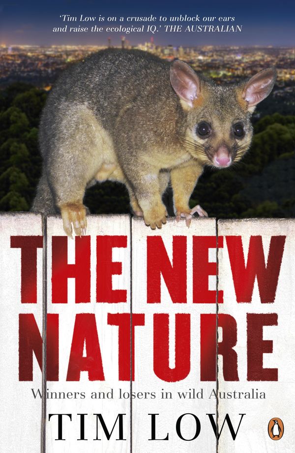 Cover Art for 9781760143459, The New Nature (eBook) by Tim Low