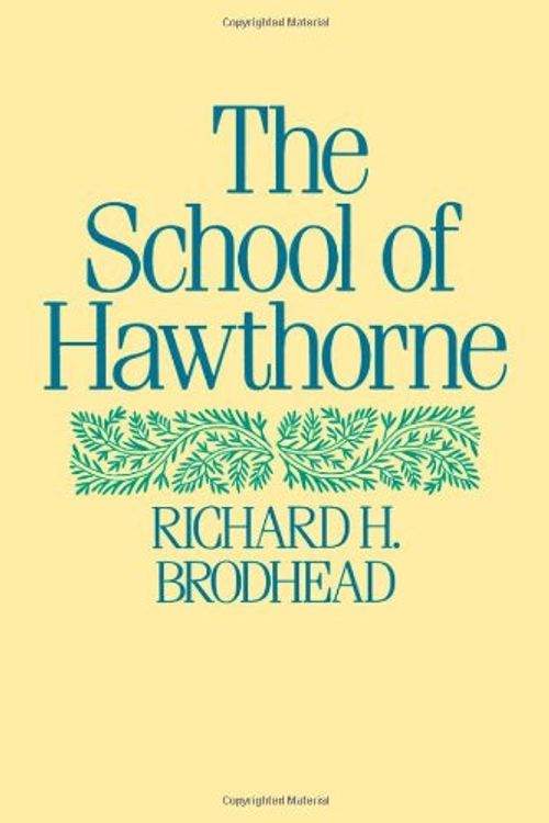 Cover Art for 9780195060706, The School of Hawthorne by Richard H. Brodhead