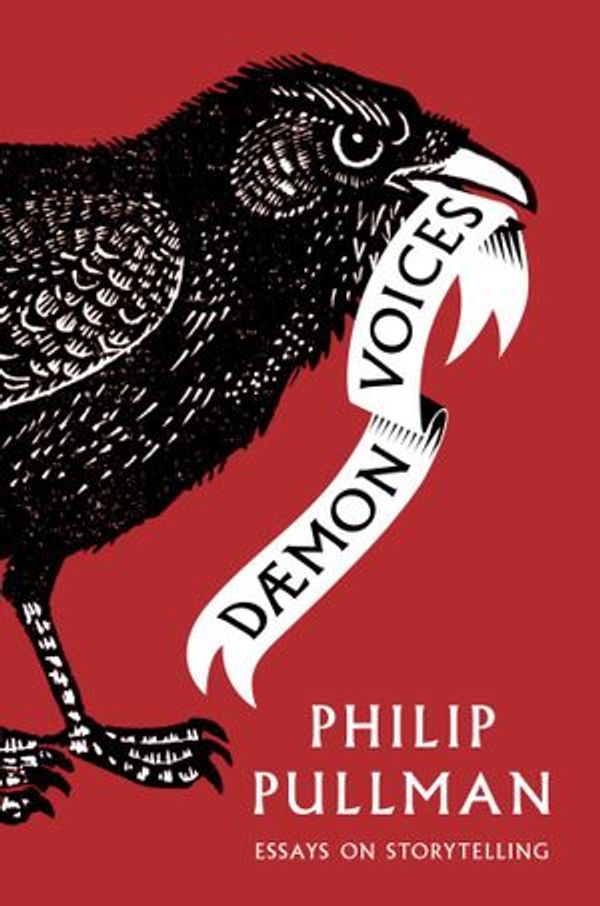 Cover Art for 9781910989555, Daemon VoicesEssays on Storytelling by Philip Pullman, Simon Mason