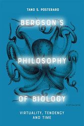 Cover Art for 9781474488808, Bergson's Philosophy of Biology by Tano Posteraro