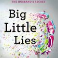 Cover Art for 9780399167065, Big Little Lies by Liane Moriarty