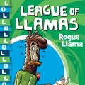 Cover Art for 9781760894207, League of Llamas 4: Rogue Llama by Aleesah Darlison