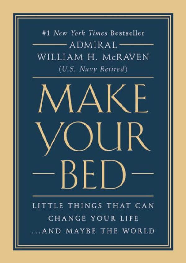 Cover Art for 9781455570232, Make Your Bed by William H. McRaven