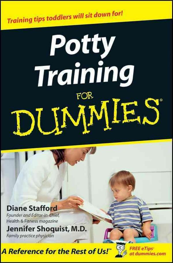 Cover Art for 9780764554179, Potty Training for Dummies by Diane Stafford, Jennifer Shoquist