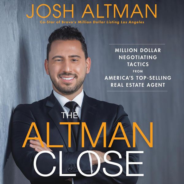 Cover Art for 9781469074153, The Altman Close: Million-Dollar Negotiating Tactics from America's Top-Selling Real Estate Agent by Unknown