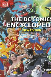 Cover Art for 9780241439531, DC Comics Encyclopedia New Edition by Matthew K. Manning, Stephen Wiacek, Melanie Scott, Nick Jones, Landry Q. Walker