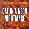 Cover Art for 9780786257553, Cat in a Neon Nightmare by Carole Nelson Douglas