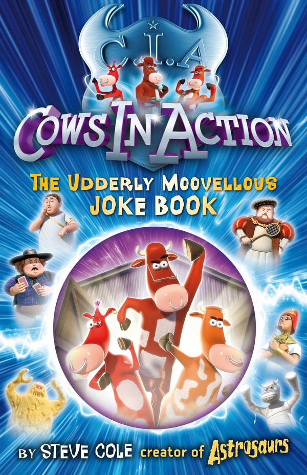 Cover Art for 9781862308824, Cows In Action Joke Book by Steve Cole