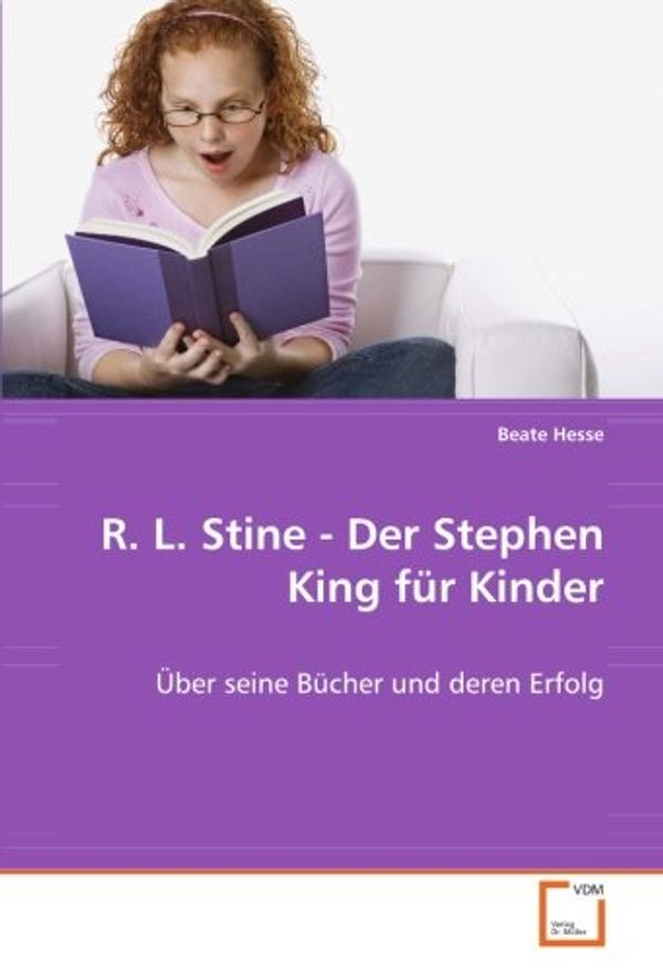 Cover Art for 9783639069372, R. L. Stine - Der Stephen King für Kinder by Beate Hesse