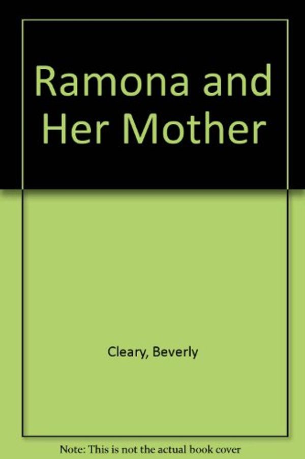 Cover Art for 9780606047814, Ramona and Her Mother by Beverly Cleary