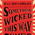 Cover Art for 9781501167713, Something Wicked This Way Comes by Ray Bradbury