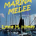 Cover Art for 9781465887917, Marina Melee by Lynne Hinkey