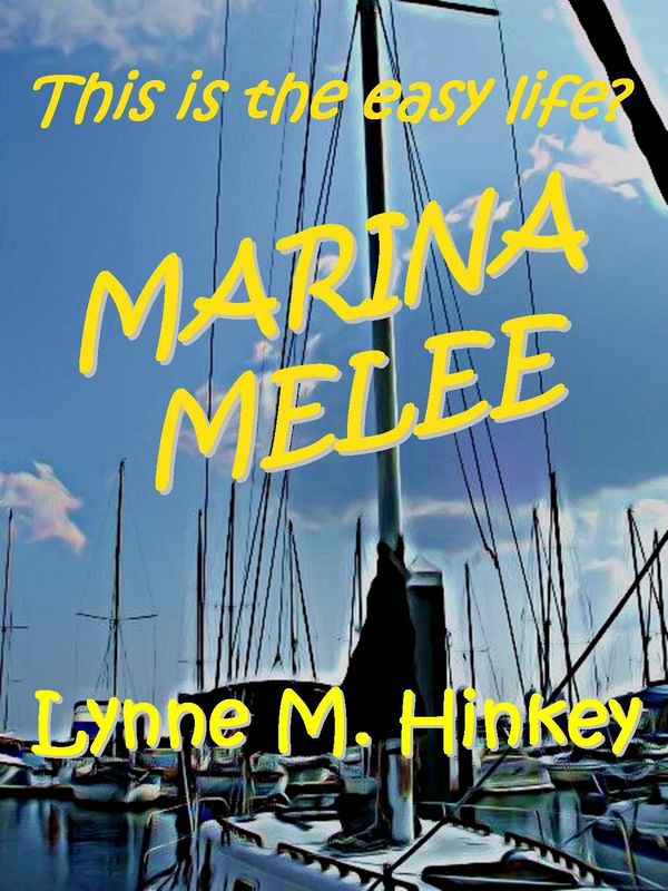 Cover Art for 9781465887917, Marina Melee by Lynne Hinkey