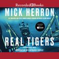 Cover Art for B01AV4M5V6, Real Tigers by Mick Herron