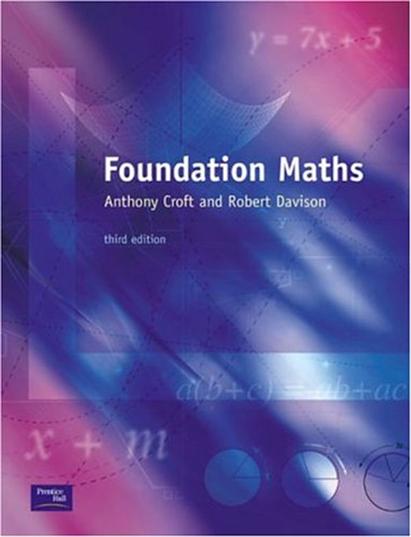 Cover Art for 9780130454263, Foundation Maths (EMFS) by Dr. Anthony Croft, Robert Davison