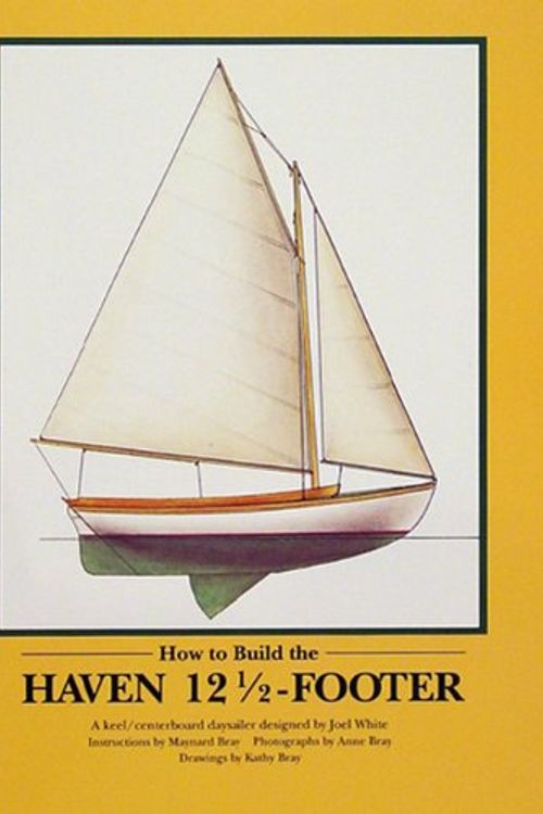 Cover Art for 9780937822135, How to Build the Haven Twelve & a Half Footer by Harold H Payson