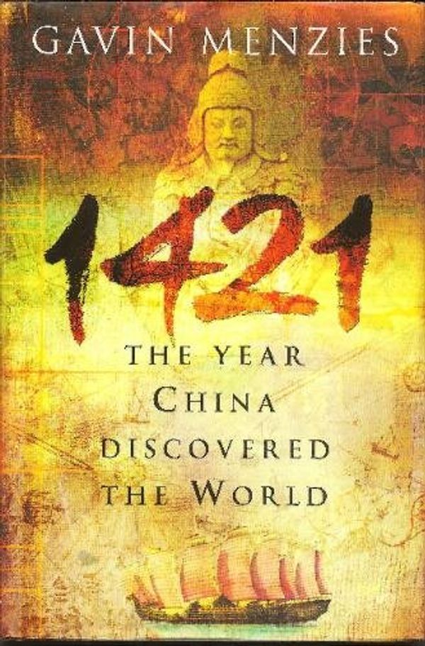 Cover Art for 9780593051580, 1421: the Year China Discovered the World by Gavin Menzies
