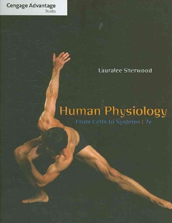 Cover Art for 9780538737135, Cengage Advantage Books: Human Physiology: From Cells to Systems by Lauralee Sherwood