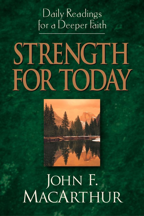 Cover Art for 9781581344073, Strength for Today by John MacArthur